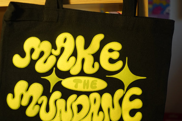 Make the Mundane Magical - Black Tote Bag