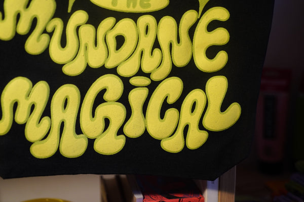Make the Mundane Magical - Black Tote Bag
