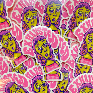 i am exhausted! - clear sticker